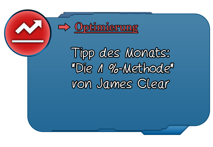 Tipp des Monats: "Die 1 %-Methode" von James Clear